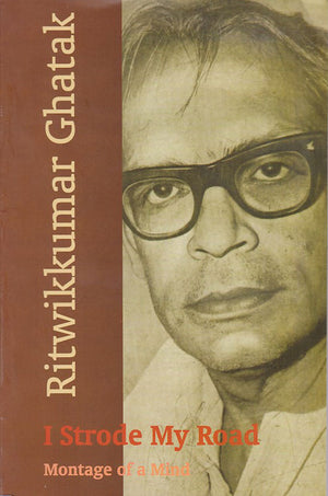 I Strode My Road: Montage of a Mind