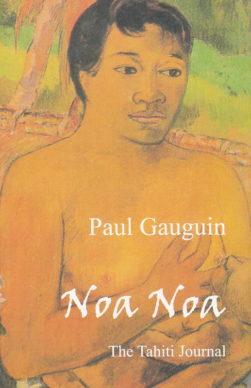 Noa Noa: The Tahiti Journal